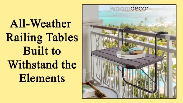 All Weather Railing Tables Built to Withstand the