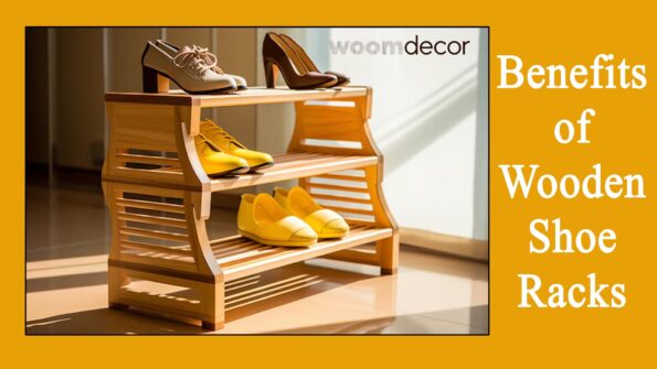 Benefits of Wooden Shoe Racks