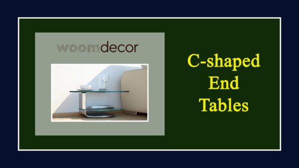 C shaped End Tables