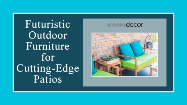 Futuristic Outdoor Furniture for Cutting Edge Patios