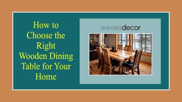 How to Choose the Right Wooden Dining Table for Your