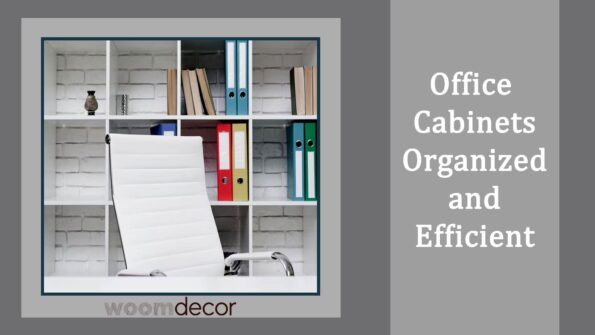 Office CabinetsOrganized and Efficient