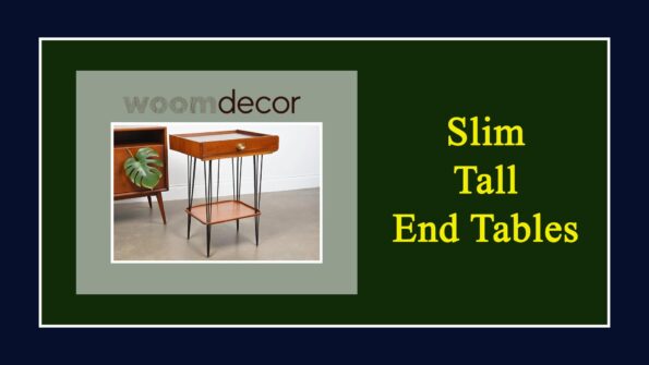 Slim Tall End Tables