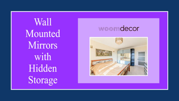 Wall Mounted Mirrors with Hidden Storage