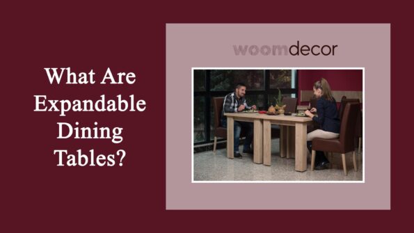 What Are Expandable Dining Table