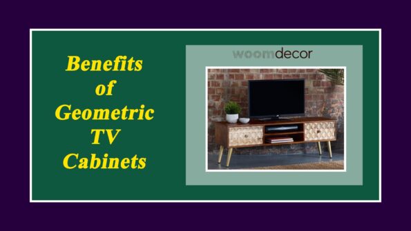 Benefits of Geometric TV Cabinets