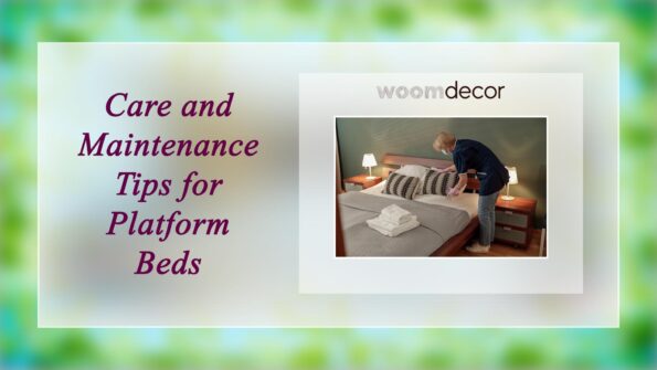 Care and Maintenance Tips for Platform Beds