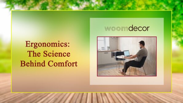 Ergonomics The Science Behind Comfort