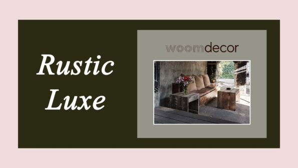 Rustic Luxe