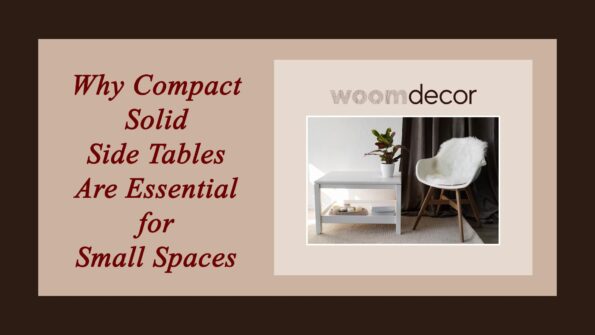 Why Compact Solid Side Tables Are Essential for