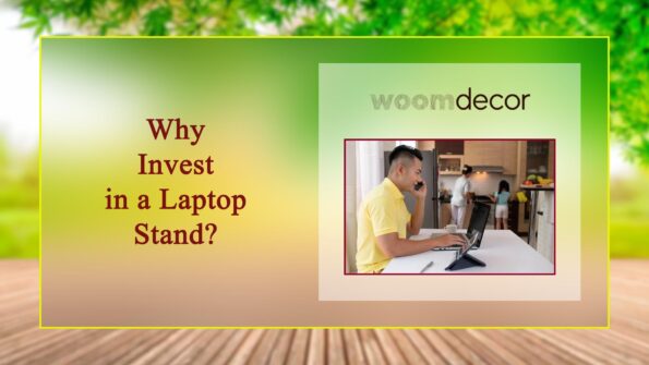 Why Invest in a Laptop Stand