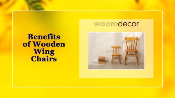 Benefits of Wooden Wing Chairs