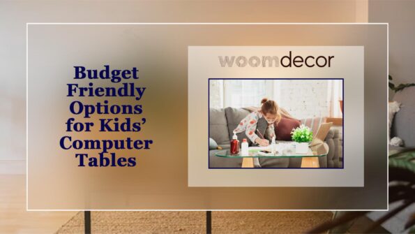 Budget Friendly Options for Kids Computer Tables