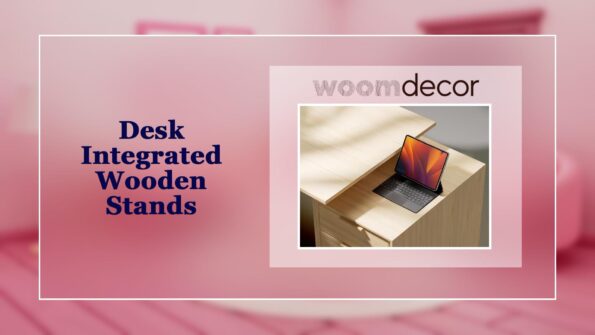 Desk Integrated Wooden Stands