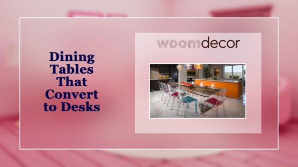 Dining Tables That Convert to Desks