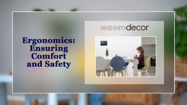 Ergonomics Ensuring Comfort and Safety