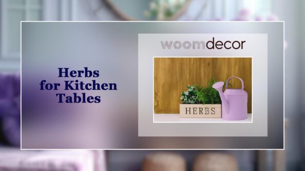 Herbs for Kitchen Tables