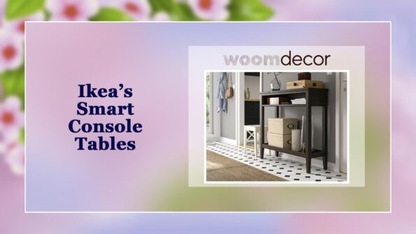 Ikeas Smart Console Tables