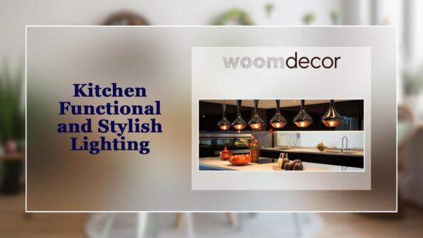 Kitchen Functional and Stylish Lighting