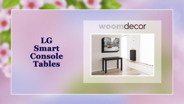 LG Smart Console Tables