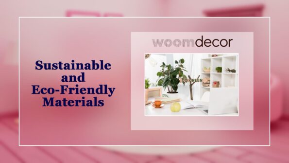 Sustainable and Eco Friendly Materials