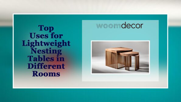 Top Uses for Lightweight Nesting Tables in Different