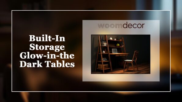 Built In Storage Glow in the Dark Tables