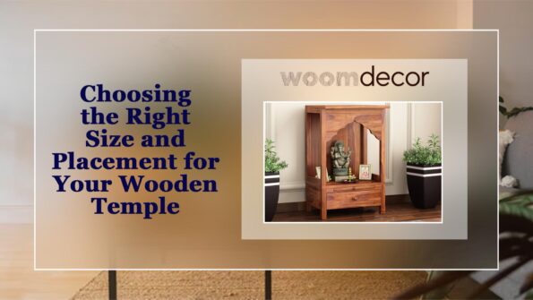 Choosing the Right Size and Placement for Your Wooden