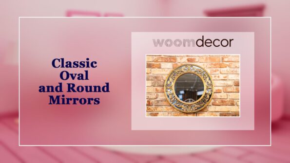 Classic Oval and Round Mirrors