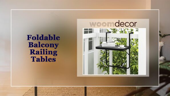 Foldable Balcony Railing Tables