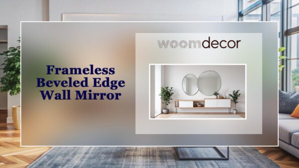 Frameless Beveled Edge Wall Mirror