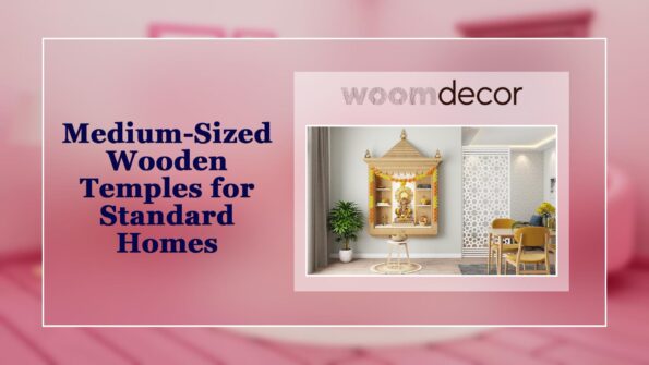 Medium Sized Wooden Temples for Standard Homes