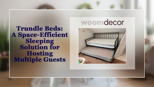 Trundle Beds A Space Efficient Sleeping Solution for