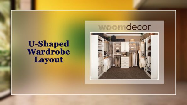 U Shaped Wardrobe Layout