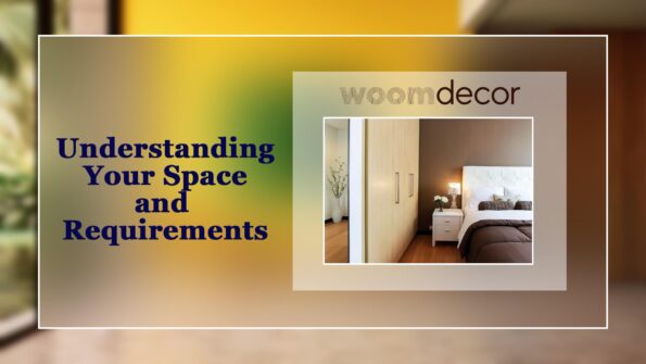 Understanding Your Space and Requirements