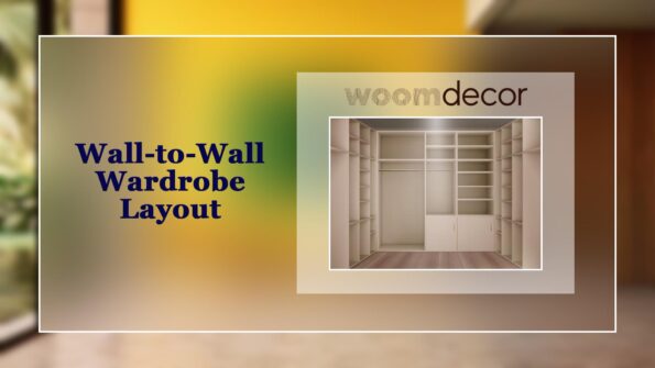 Wall to Wall Wardrobe Layout