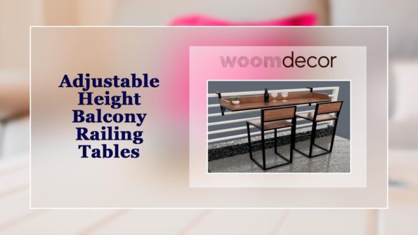 Adjustable Height Balcony Railing Tables