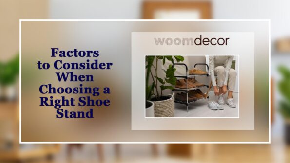 Choosing The Right Shoe Stand For Your Home 3 Factors to Consider When Choosing a Right Shoe Stand
