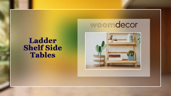 Ladder Shelf Side Tables