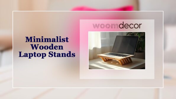 Luxury Wooden Laptop Stands That Elevate Your Setup 4 Minimalist Wooden Laptop Stands