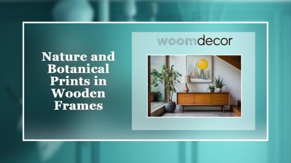 The Best Wood-Framed Art For Living Rooms 6 Nature and Botanical Prints in Wooden Frames