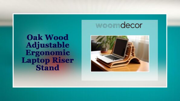 Oak Wood Adjustable Ergonomic Laptop Riser Stand