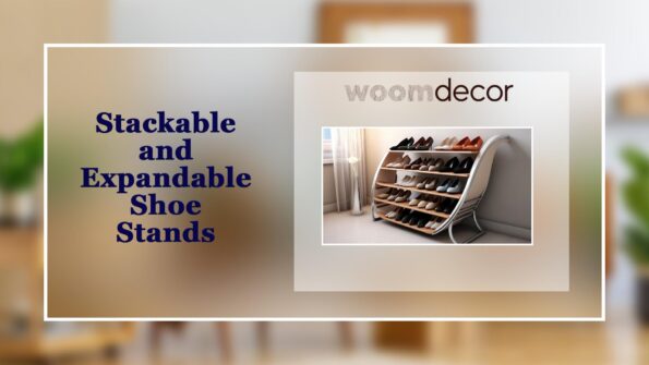 Choosing The Right Shoe Stand For Your Home 8 Stackable and Expandable Shoe Stands