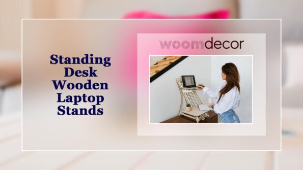 Luxury Wooden Laptop Stands That Elevate Your Setup 6 Standing Desk Wooden Laptop Stands