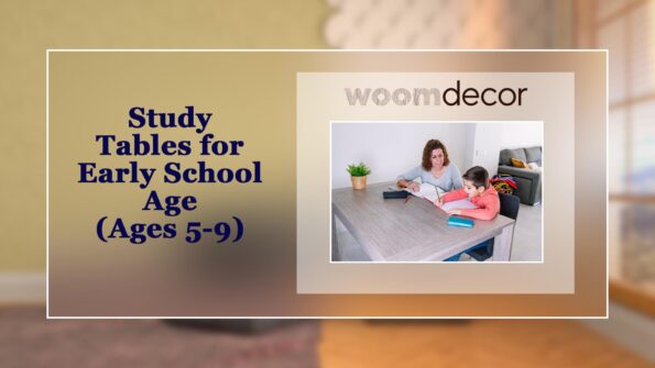 Study Tables for Early School Age Ages 5 9