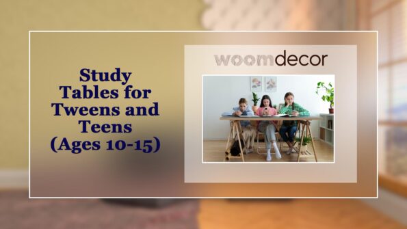 Study Tables for Tweens and Teens Ages 10 15