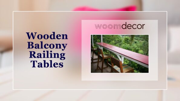 Wooden Balcony Railing Tables