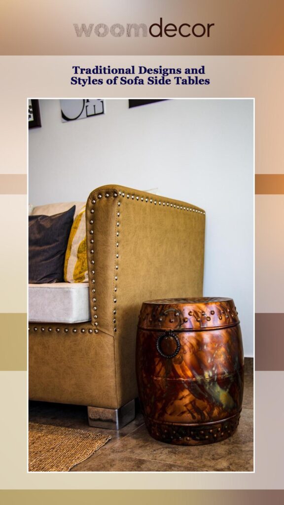 Traditional Designs and Styles of Sofa Side Tables